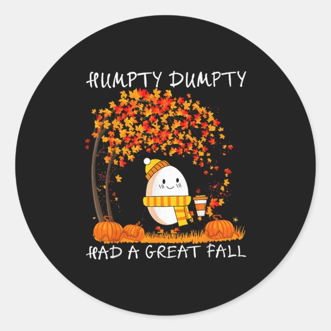 Pegatina Redonda Humpty Dumpty Had A Great Fall Thanksgiving Autumn (Anverso)