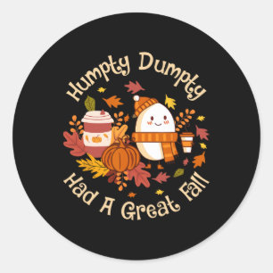 Pegatina Redonda Humpty Dumpty Tuvo Gran Caída Feliz Caída Y Todos