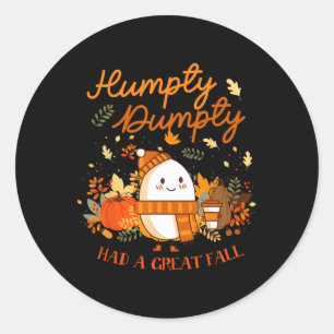Pegatina Redonda Humpty Dumpty Tuvo Una Gran Caída El Otoño De Acci