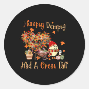 Pegatina Redonda Humpty Dumpty Tuvo Una Gran Caída El Otoño De Acci