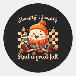 Pegatina Redonda Humpty Dumpty Tuvo Una Gran Caída En El Otoño Homb