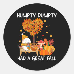 Pegatina Redonda Humpty Dumpty Tuvo Una Gran Caída Feliz Caída