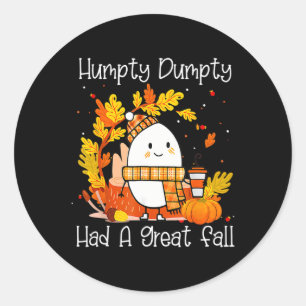 Pegatina Redonda Humpty Dumpty Tuvo Una Gran Caída Feliz Caída
