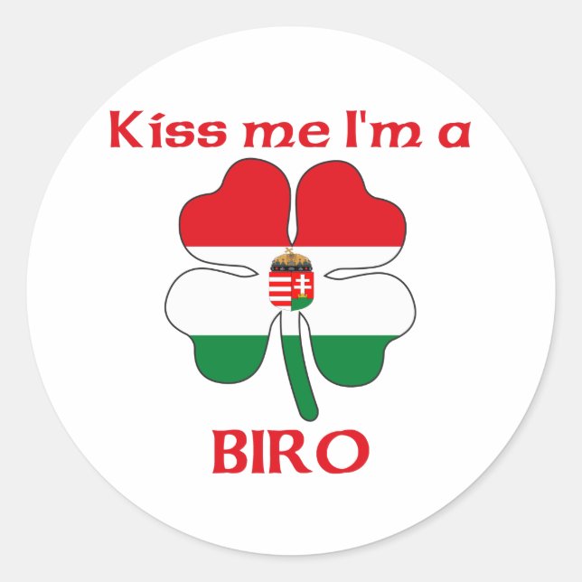 Pegatina Redonda Húngaro personalizado me besa soy Biro (Anverso)