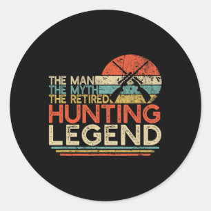 Pegatina Redonda Hunter Retirement Gift Man Myth Retirado Caza Le