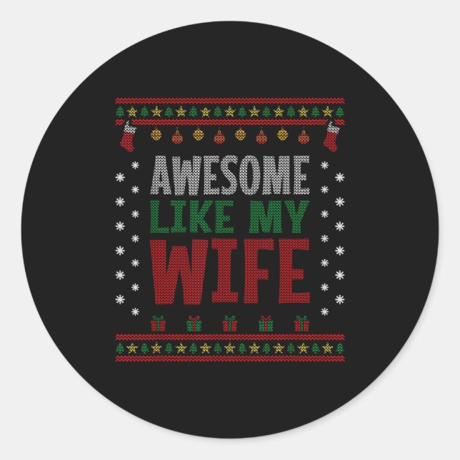 Pegatina Redonda Husband Christmas - Funny Awesome Like My Wife  (Anverso)
