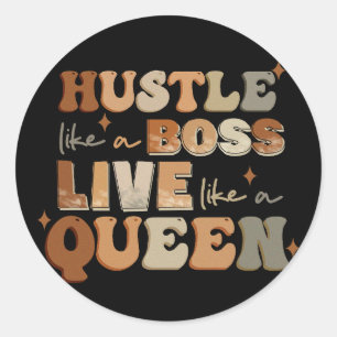 Pegatina Redonda Hustle Como Un Jefe Vive Como Una Mujer Negra Rein