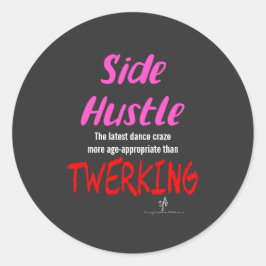 Pegatina Redonda Hustle lateral vs. Twerking Neon Pink Text Sm.