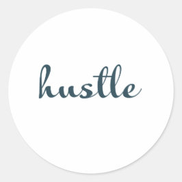 Pegatina Redonda Hustle - Mantente centrado, Manejado