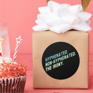 Pegatina Redonda Hyphenated Non-Hyphenated La Cita Graciosa De La I