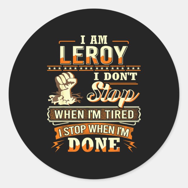 Pegatina Redonda I Am Leroy Shirt D Leroy First Name  (Anverso)