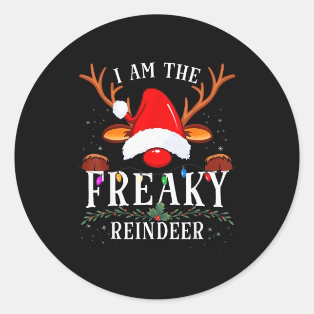 Pegatina Redonda I Am The Freaky Reindeer Christmas Family  (Anverso)
