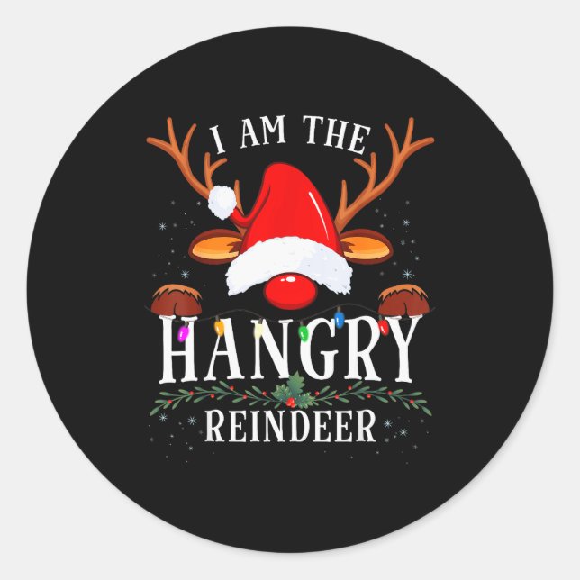 Pegatina Redonda I Am The Hangry Reindeer Christmas Family  (Anverso)