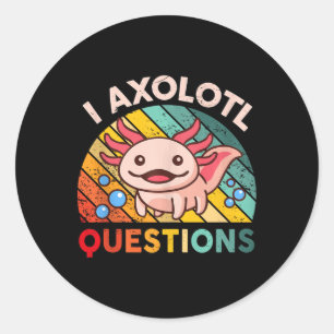 Pegatina Redonda I Axolotl cuestiona a los Chicas Niños Cute Kawaii