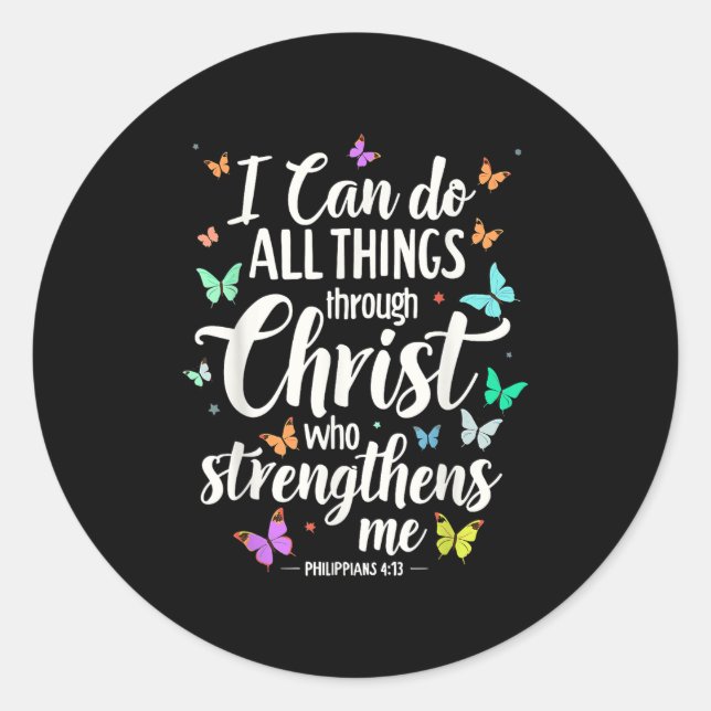 Pegatina Redonda I Can Do All Things Through Christ Who Strengthens (Anverso)