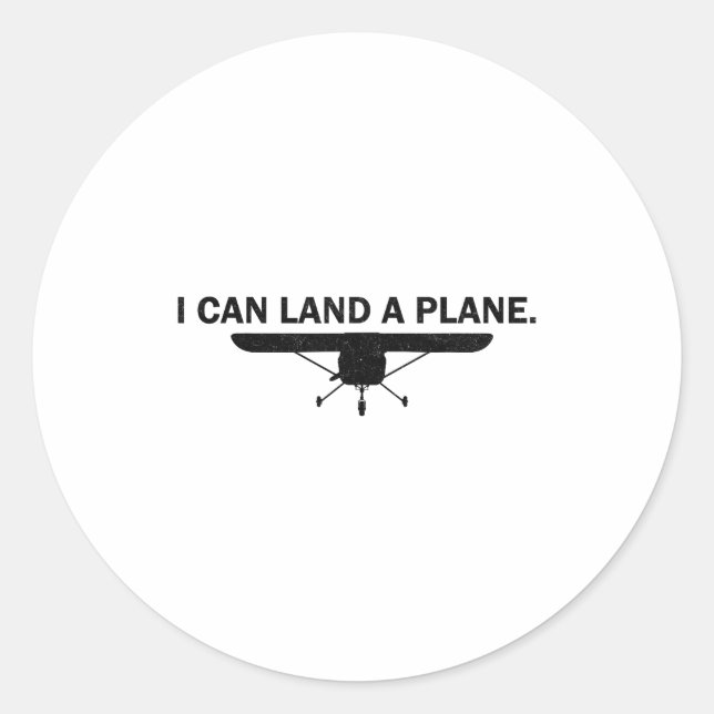 Pegatina Redonda I Can Land A Plane Funny Lot Aviation Quote  (Anverso)