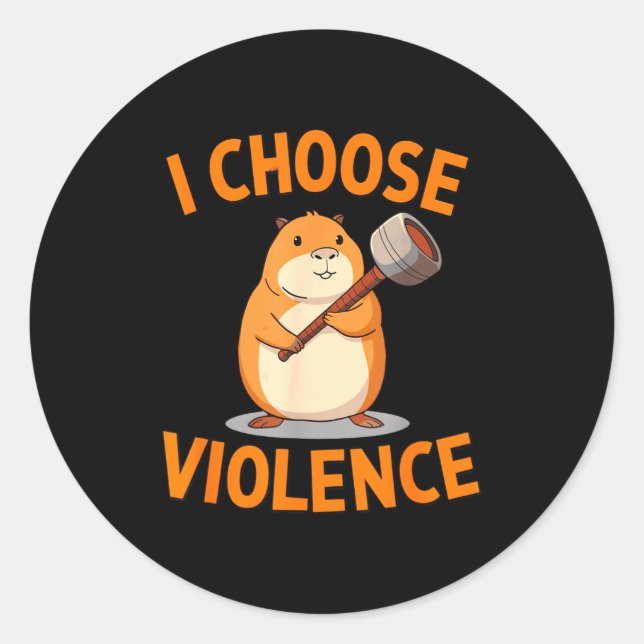 Pegatina Redonda I Choose Violence Funny Hamster Graphic  (Anverso)