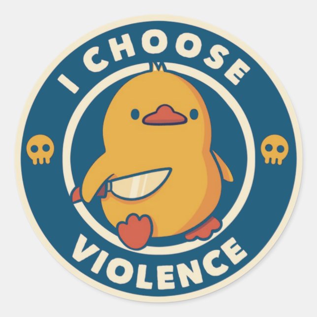 Pegatina Redonda I Choose Violence Meme Duck Chick Chicken Gore (Anverso)