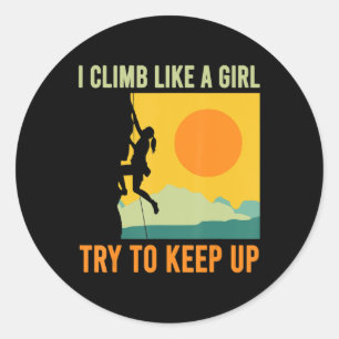 Pegatina Redonda I Climb Like A Girl Climbing Fun