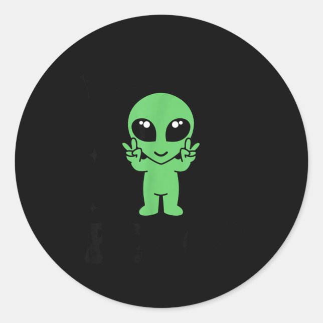 Pegatina Redonda I Come In Peace I'm Peace Family Valentine Funny C (Anverso)