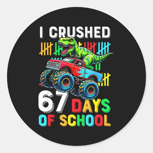 Pegatina Redonda I Crushed 67 Days Of School Funny Six Seven Meme B (Anverso)