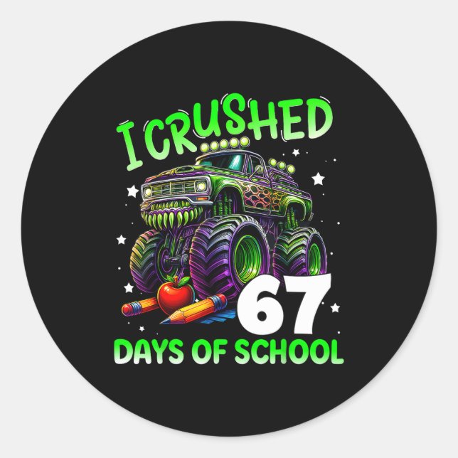 Pegatina Redonda I Crushed 67 Days Of School Teachers Monster Truck (Anverso)