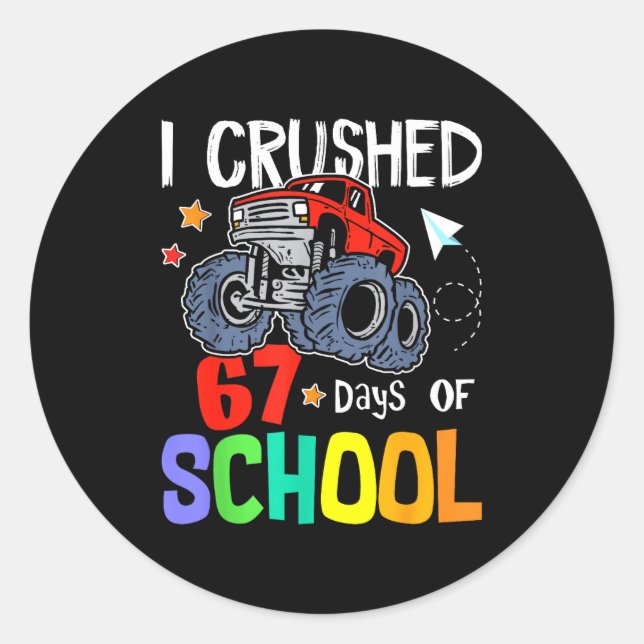 Pegatina Redonda I Crushed 67th Day Of School Monster Truck 67 Days (Anverso)