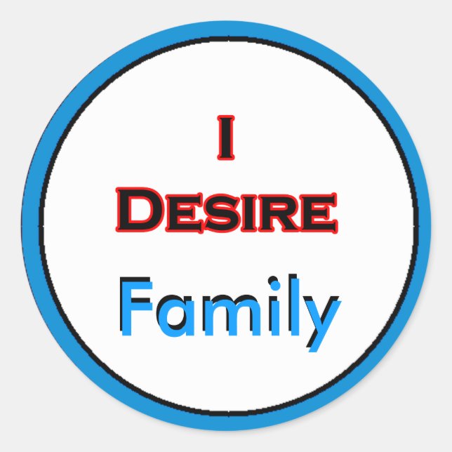 Pegatina Redonda I Desire Family (Anverso)