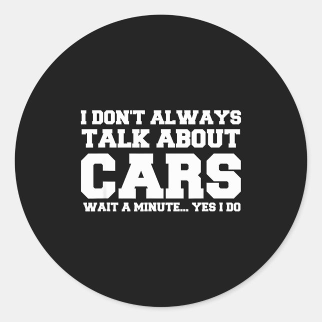 Pegatina Redonda I Don't Always Talk About ... Car Detailing &amp;  (Anverso)