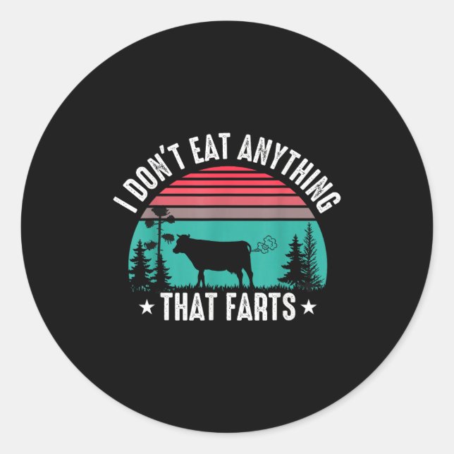 Pegatina Redonda I Don't Eat Anything That Farts  (Anverso)