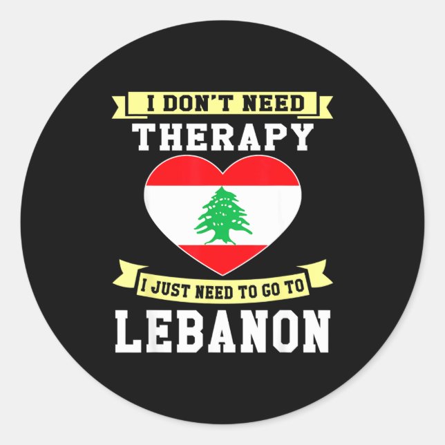 Pegatina Redonda I Don't Need Therapy I Just Need To Go To Lebanon  (Anverso)