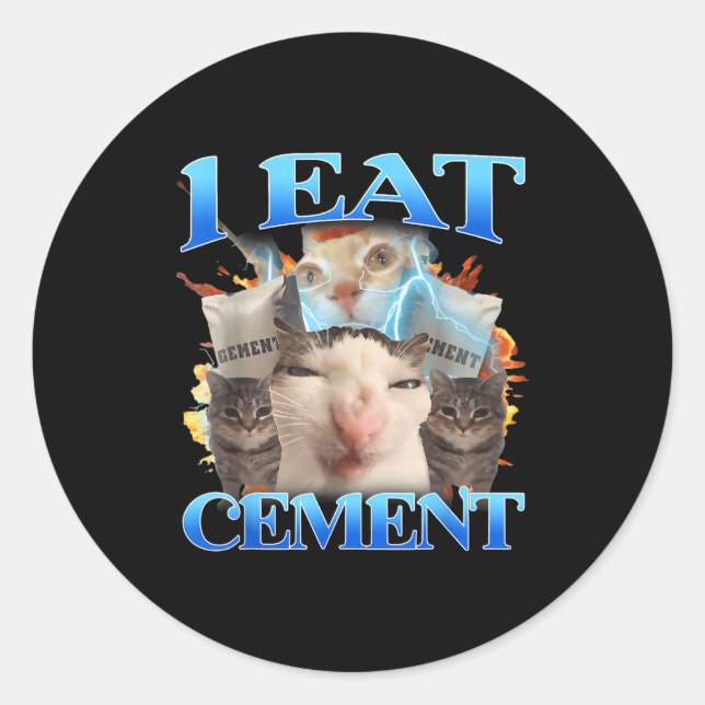 Pegatina Redonda I Eat Cement Funny Cat Meme Men Women Kids Humor  (Anverso)