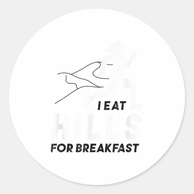 Pegatina Redonda I Eat Hills For Breakfast Motivational Running Quo (Anverso)