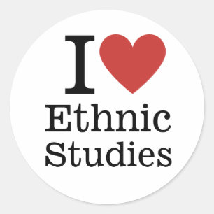 Pegatina Redonda I ❤️ Estudios Étnicos para Estudiantes/PERSONALIZA