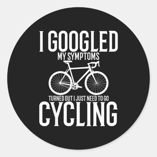 Pegatina Redonda I Googled My Symptoms Turns Out I Just Need To Go  (Anverso)