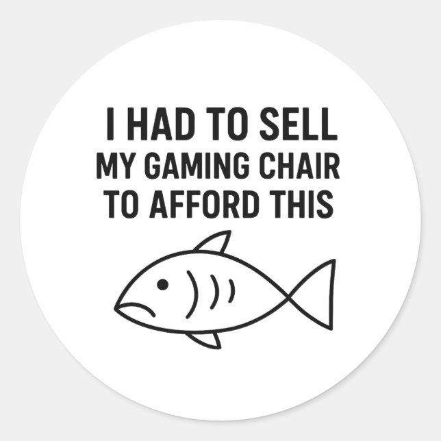 Pegatina Redonda I HAD TO SELL MY GAMING CHAIR - Sticker (Anverso)