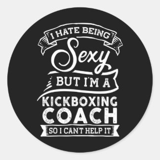 Pegatina Redonda I Hate Being Y But I'm A Kickboxing Coach 