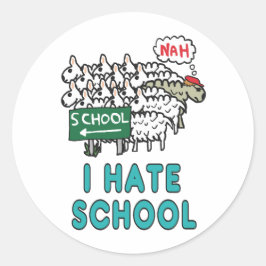 Pegatina Redonda I Hate School