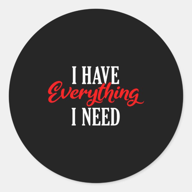 Pegatina Redonda I Have Everything I Need Valentine´s Day Love Coup (Anverso)