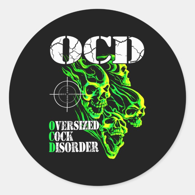 Pegatina Redonda I Have Ocd Oversized Disorder  (Anverso)
