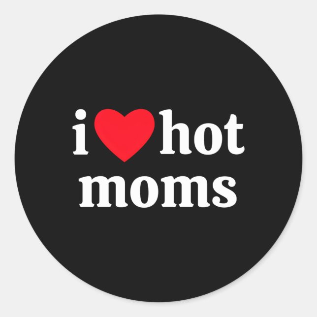 Pegatina Redonda I He Hot Moms (Anverso)