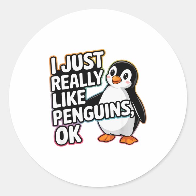 Pegatina Redonda I Just Really Like Penguins Ok Funny Design  (Anverso)