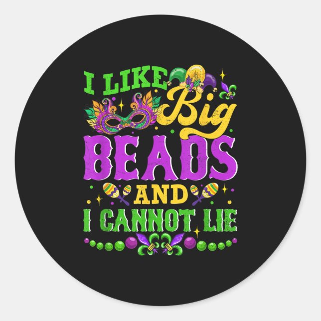 Pegatina Redonda I Like Big Beads And I Cannot Lie, Mardi Gras Carn (Anverso)