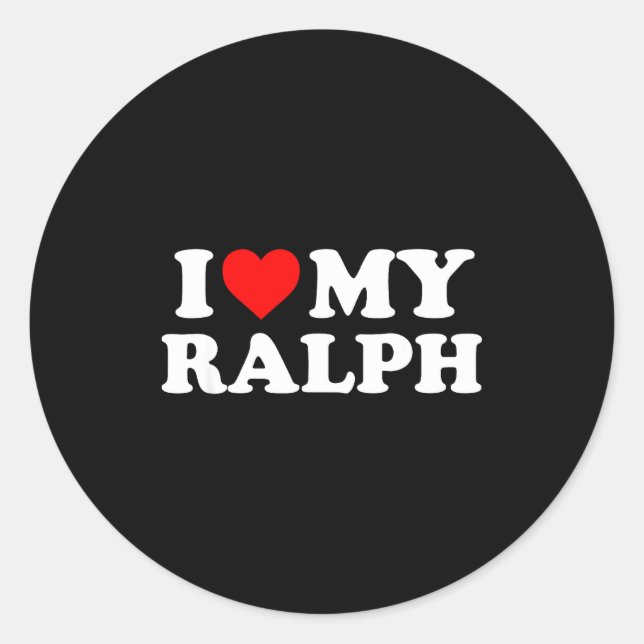Pegatina Redonda I Love My Ralph  (Anverso)
