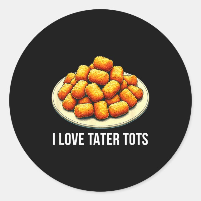 Pegatina Redonda I Love Tater Tots -  (Anverso)