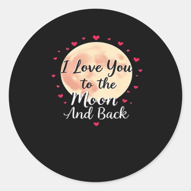 Pegatina Redonda I Love You To The Moon And Back Clean Modern Desig (Anverso)