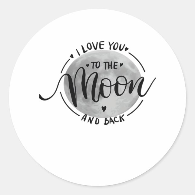 Pegatina Redonda I Love You To The Moon And Back Elegant Heartfelt  (Anverso)