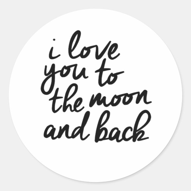 Pegatina Redonda I Love You To The Moon And Back Inspirational Quot (Anverso)