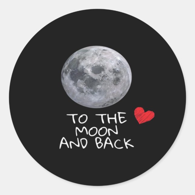 Pegatina Redonda I Love You To The Moon And Back Modern Fit Style  (Anverso)
