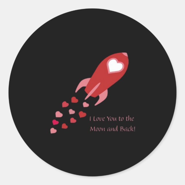 Pegatina Redonda I Love You To The Moon And Back Rocket Ship Design (Anverso)